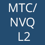 MTC/NVQ L2